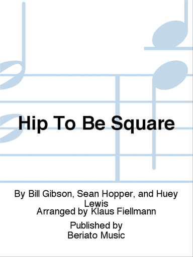 Hip To Be Square