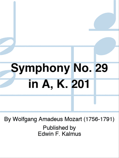 Symphony No. 29 in A, K. 201