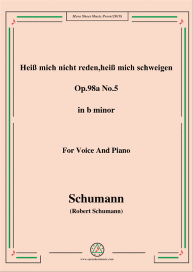 Schumann-Heiß mich nicht reden,heiß mich schweigen,Op.98a No.5,in b minor,for Vioce&Pno