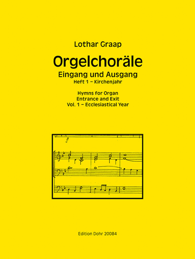 Orgelchoräle - Eingang und Ausgang, Heft 1: Kirchenjahr