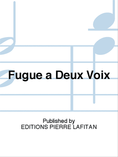 Fugue a Deux Voix