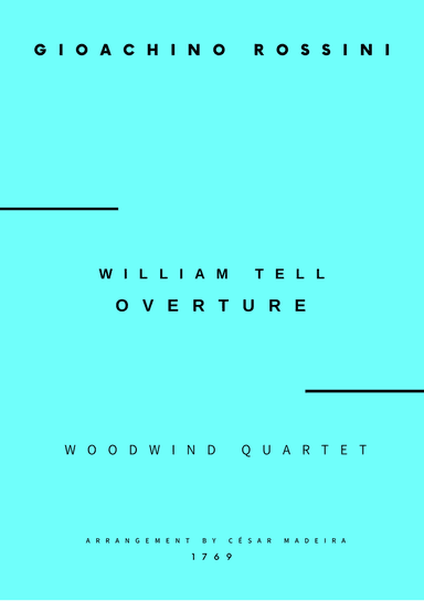 William Tell Overture - Woodwind Quartet (Full Score and Parts)