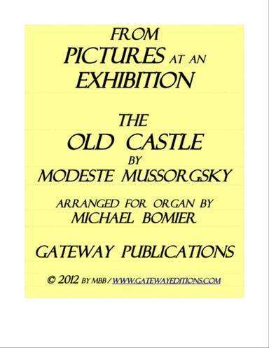 The Old Castle from Pictures at an Exhibition for organ solo