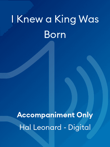 I Knew a King Was Born