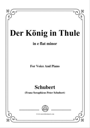 Schubert-Der König in Thule,in e flat minor,Op.5 No.5,for Voice&Piano