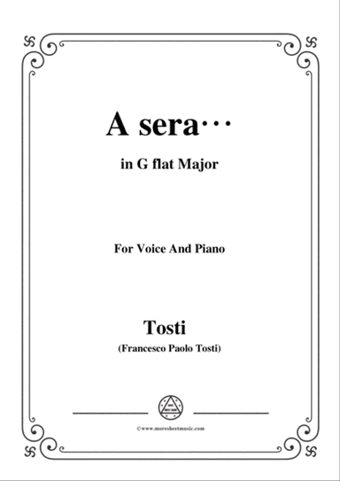 Tosti-A sera in G flat Major,for Voice and Piano