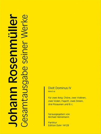 Dixit Dominus IV für zwei vierstimmige gem. Chöre, zwei Violinen, zwei Violen, Fagott, zwei Zinken, drei Posaunen und B.c. B-Dur RWV.E 90