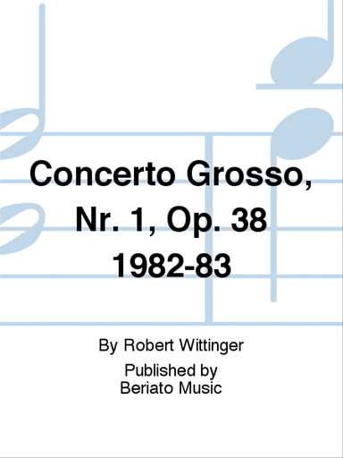 Concerto Grosso, Nr. 1, Op. 38 1982-83