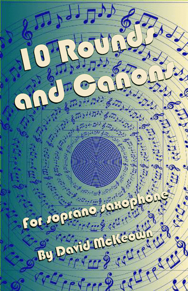 10 Rounds and Canons for Soprano Saxophone Duet