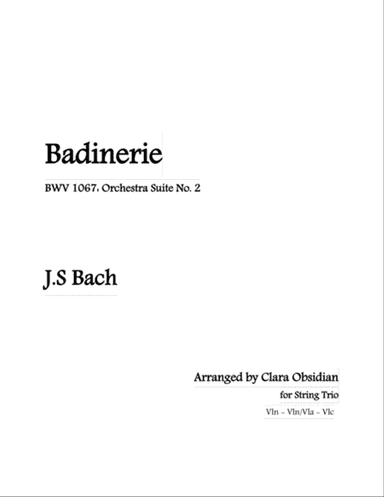 J.S. Bach: Badinerie (String Trio - 2vln1vlc or vlnvlavlc)