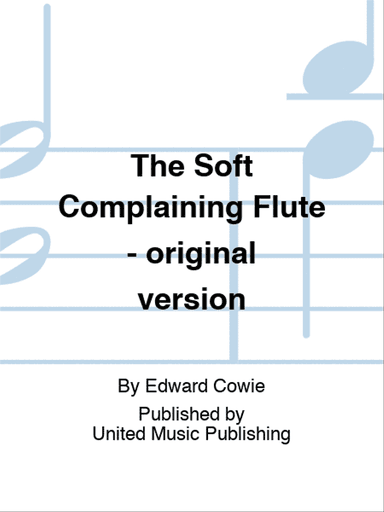 The Soft Complaining Flute - original version