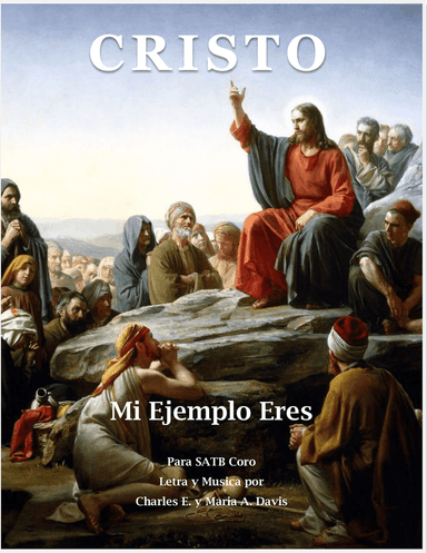 Cristo Mi Ejemplo Eres - SATB Coro