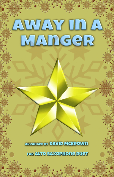 Away in a Manger, Jazz Style, for Alto Saxophone Duet