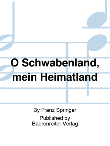 O Schwabenland, mein Heimatland