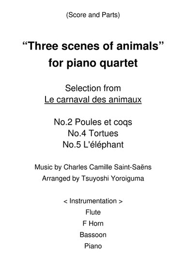 “Three scenes of animals” for piano quartet (Selection from Le carnaval des animaux)
