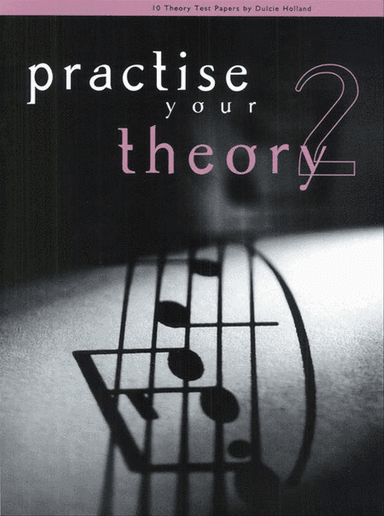 Practise Your Theory Grade 2