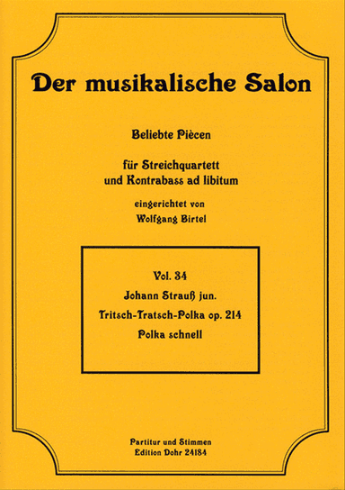 Tritsch-Tratsch-Polka op. 214 -Polka schnell- (für Streichquartett)