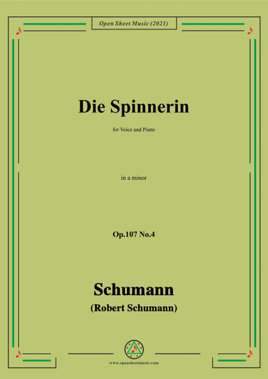 Schumann-Die Spinnerin,Op.107 No.4,in a minor,for Voice and Piano