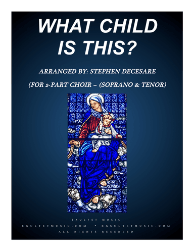 What Child Is This (for 2-part choir - (Soprano & Tenor)