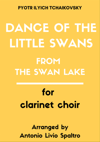 The Swan Lake - Dance of the little Swans for Clarinet Choir