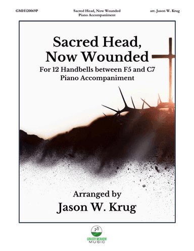 Sacred Head, Now Wounded – piano accompaniment to 12 bell version