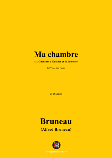 Alfred Bruneau-Ma chambre,in D Major