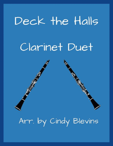 Deck the Halls, for Clarinet Duet