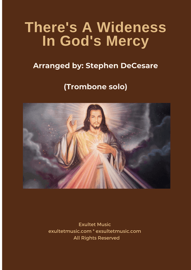 There's A Wideness In God's Mercy (Trombone solo and Piano)
