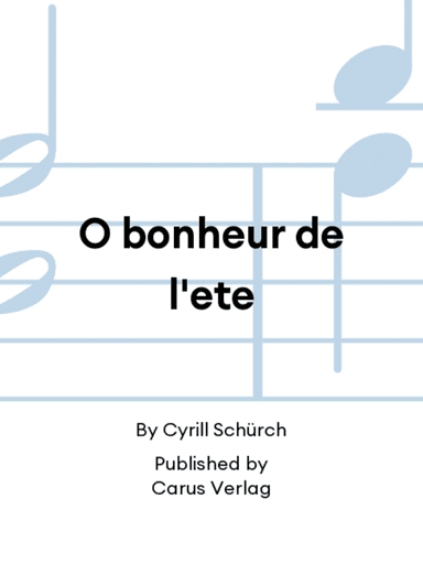 O bonheur de l'ete