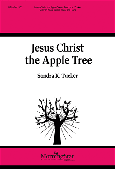 Jesus Christ the Apple Tree