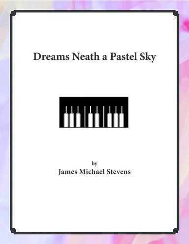 Dreams Neath a Pastel Sky