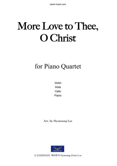 More Love to Thee, O Christ / Piano Quartet