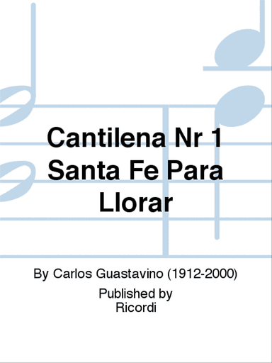 Cantilena Nr 1 Santa Fe Para Llorar