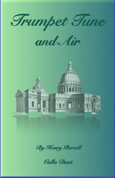 Trumpet Tune and Air, by Purcell; Cello Duet