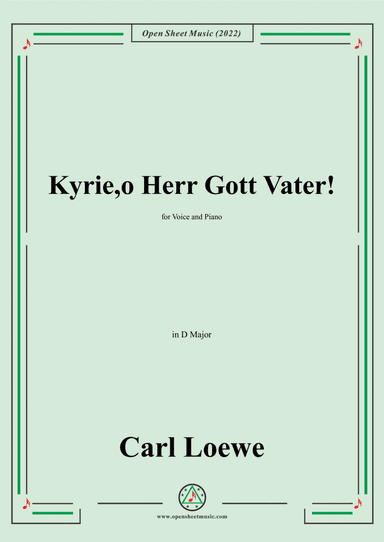 Loewe-Kyrie,o Herr Gott Vater!in D Major