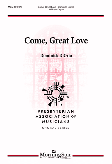 Come, Great Love