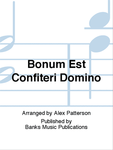 Bonum Est Confiteri Domino