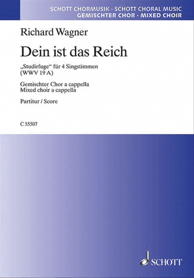 Dein Ist Das Reich Wwv 19a Satb A Cappella, German