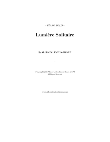 Lumiere Solitaire - Romantic Piano Solo - by Allison Leyton-Brown