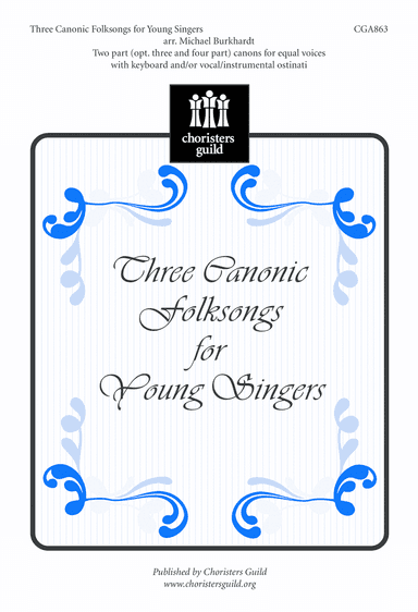 Three Canonic Folksongs for Young Singers