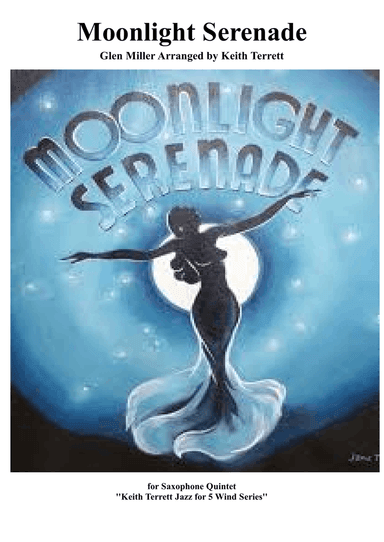 Moonlight Serenade for Saxophone Quintet (S, A, T, B & Bass) - (Jazz for 5 Wind Series)