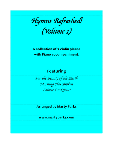 HYMNS REFRESHED! (Violin-Piano) Vol. 1