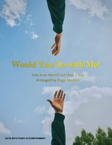 Would You Go With Me