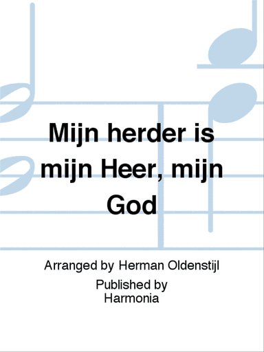 Mijn herder is mijn Heer, mijn God