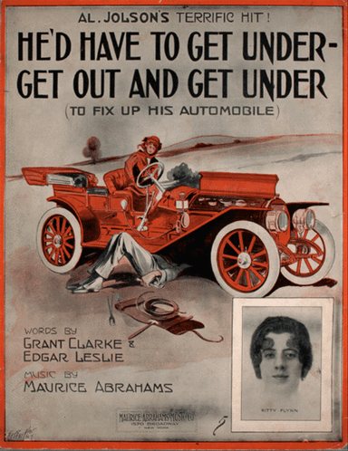 He'd Have to Get Under - Get Out And Get Under (To Fix Up His Automobile)