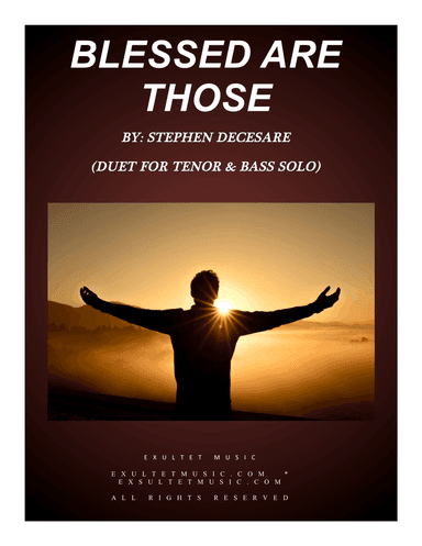 Blessed Are Those (Duet for Tenor and Bass Solo)