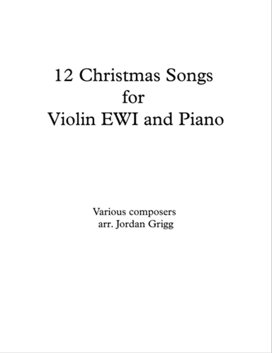12 Christmas Songs for Violin EWI and Piano