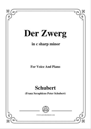 Schubert-Der Zwerg,Op.22 No.1,in c sharp minor,for Voice&Piano