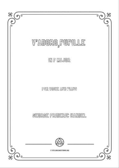 Handel-V'adoro,pupille in F Major,for Voice and Piano