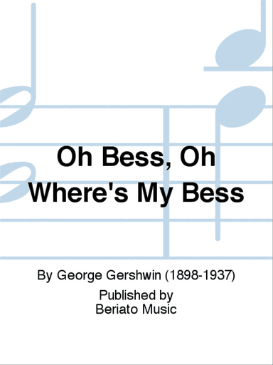 Oh Bess, Oh Where's My Bess